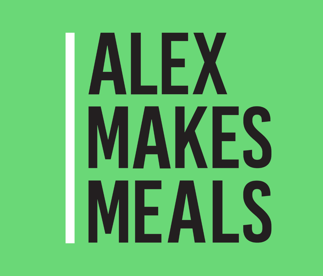 Alex Makes Meals